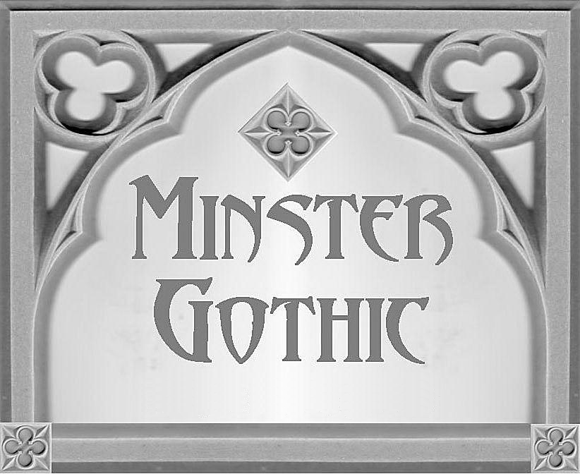 Minster Gothic